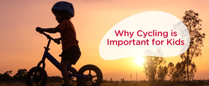 Why Cycling is Important for Kids